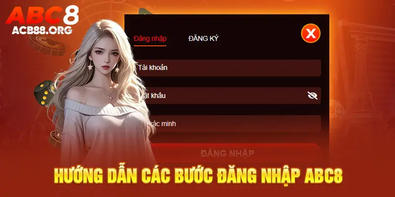 Các bước đăng nhập ABC8 cụ thể qua web nhà cái